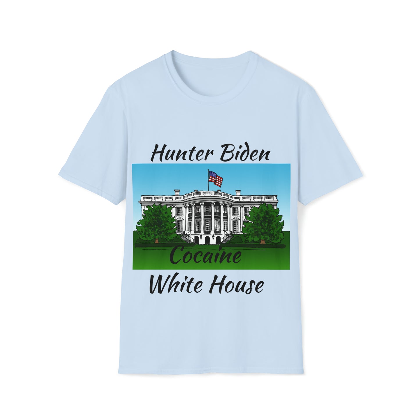 Biden White House Funny T Shirt Tee shirt T-shirt Unisex Softstyle T-Shirt