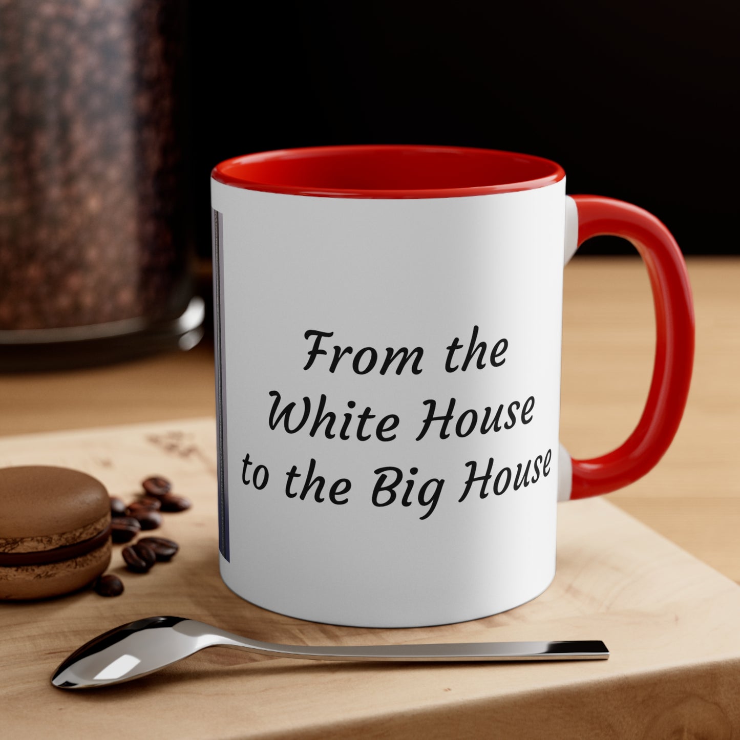 Trump Mugshot - Coffee Mug ...Shot "From the White House to the Big House" three colors Accent Coffee Mug, 11oz