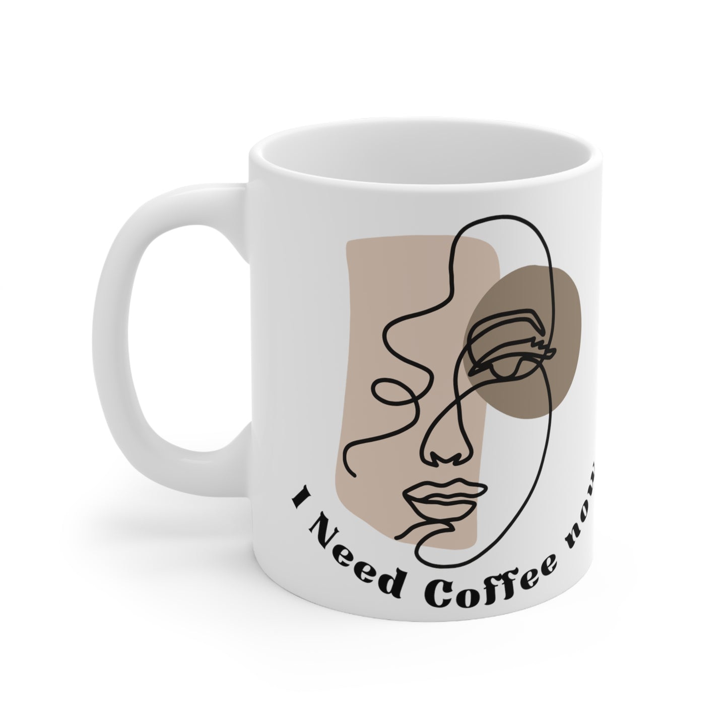 Face I Need Coffee Now Ceramic Mug 11oz coffee coffee mug Ceramic Mug 11oz