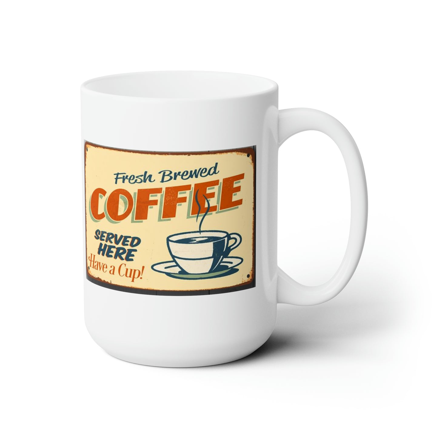 Fun Sign Coffee Mug Vintage Coffee Mug Classic Retro Coffee Mug 15oz