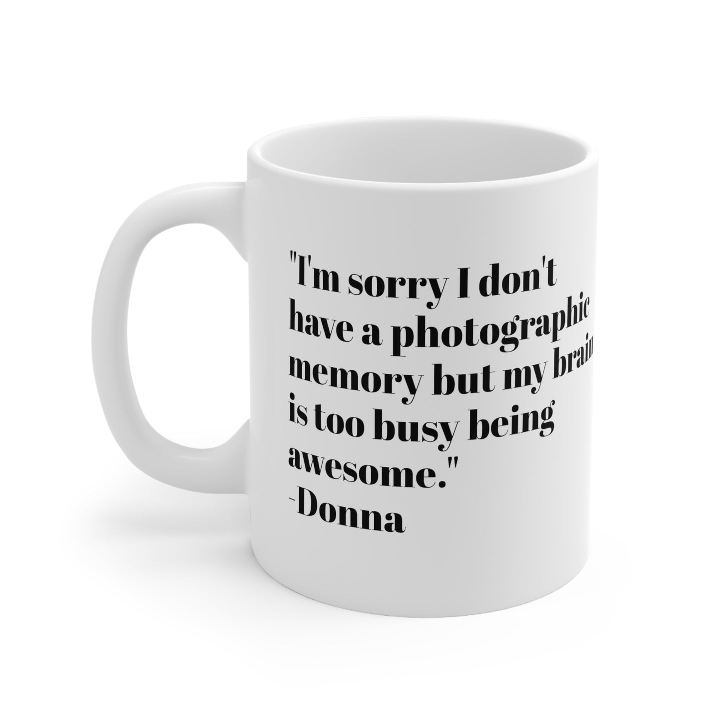 Donna Paulsen Coffee Mug Suits TV Fan Coffee Mug Donna Quote Lawyer Gift for Attorney Harvey Spector Louis Litt Suite TV Show Law Student
