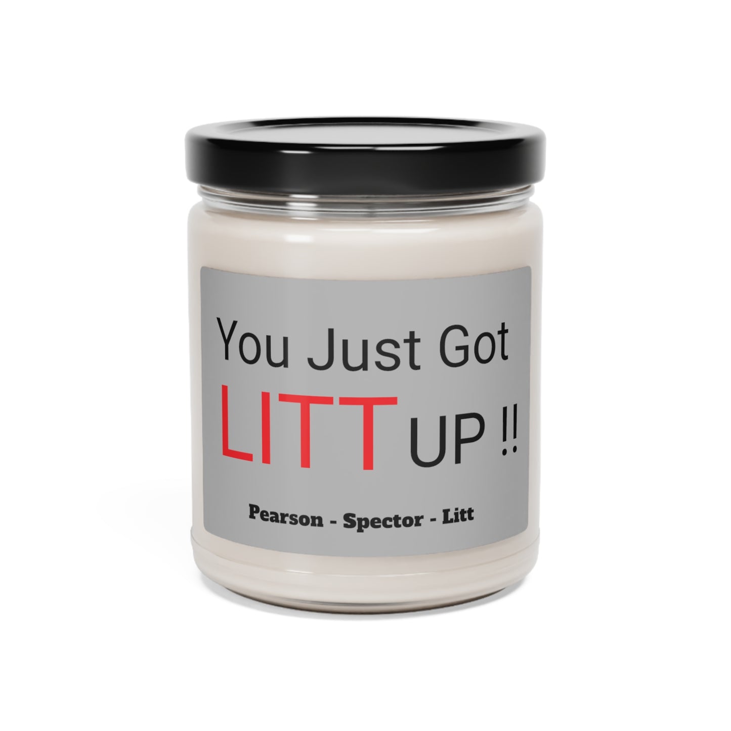 Suits TV Show Louis Litt Quote You Just Got LITT Up Mug Harvey Spector Scented Soy Candle, 9oz