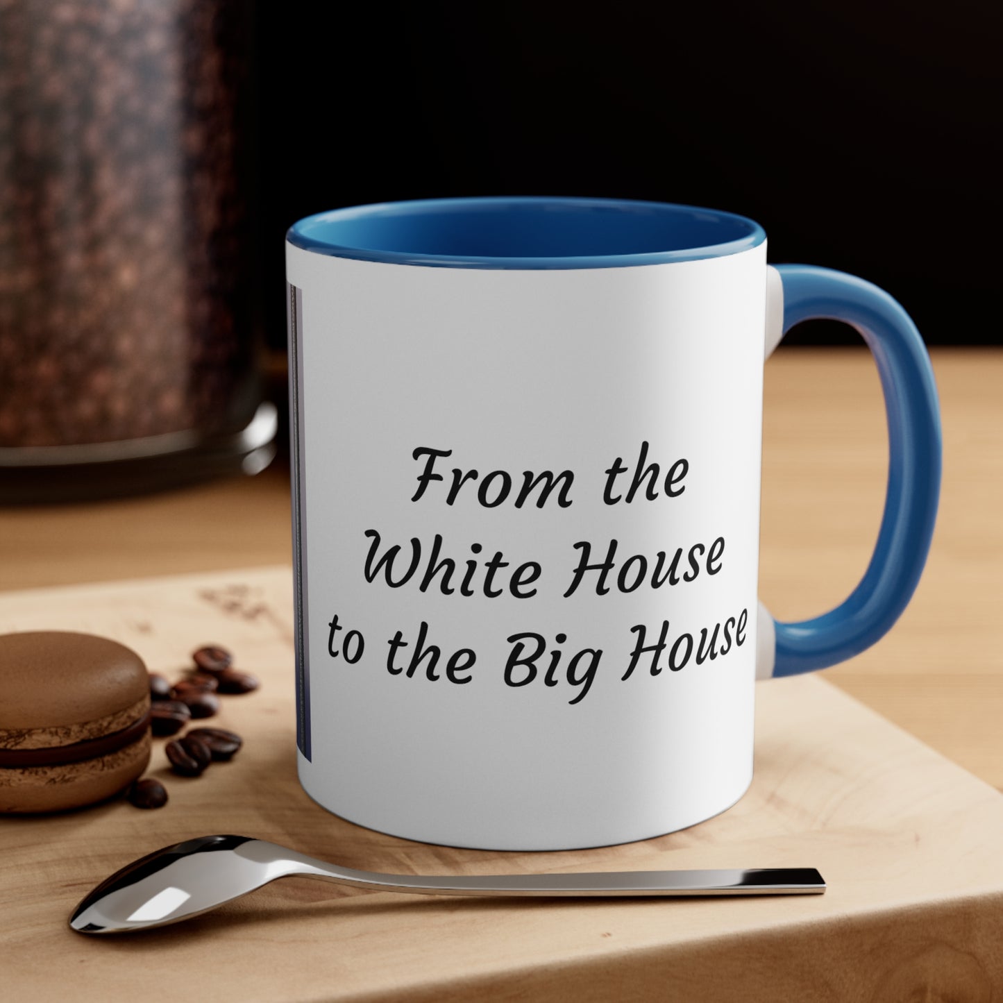 Trump Mugshot - Coffee Mug ...Shot "From the White House to the Big House" three colors Accent Coffee Mug, 11oz