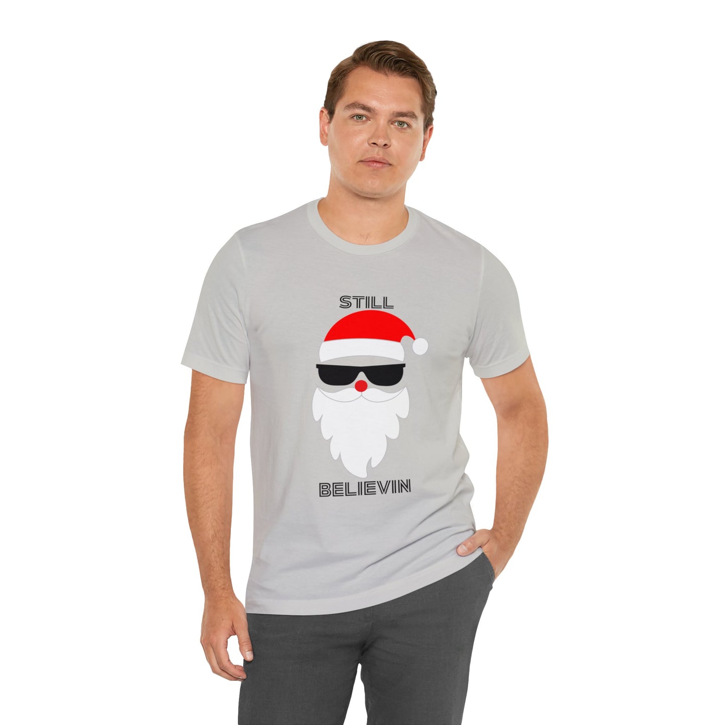 Christmas T-shirt Funny Shirt Christmas Tee Christmas gift Still Believe T Shirt