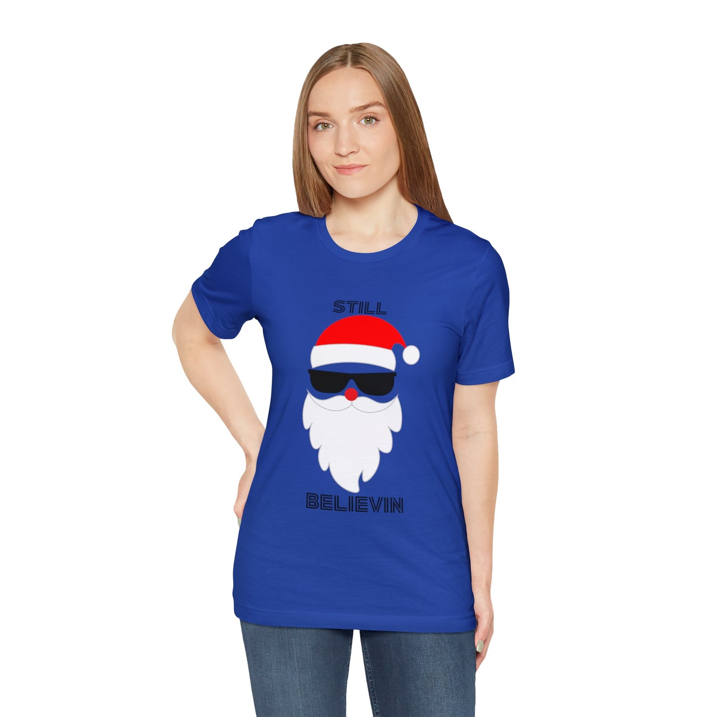 Christmas T-shirt Funny Shirt Christmas Tee Christmas gift Still Believe T Shirt