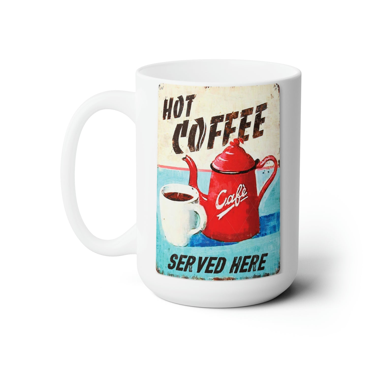 Coffee Mug Vintage Style Sign Retro Mug Old Style Coffee Coffee15oz