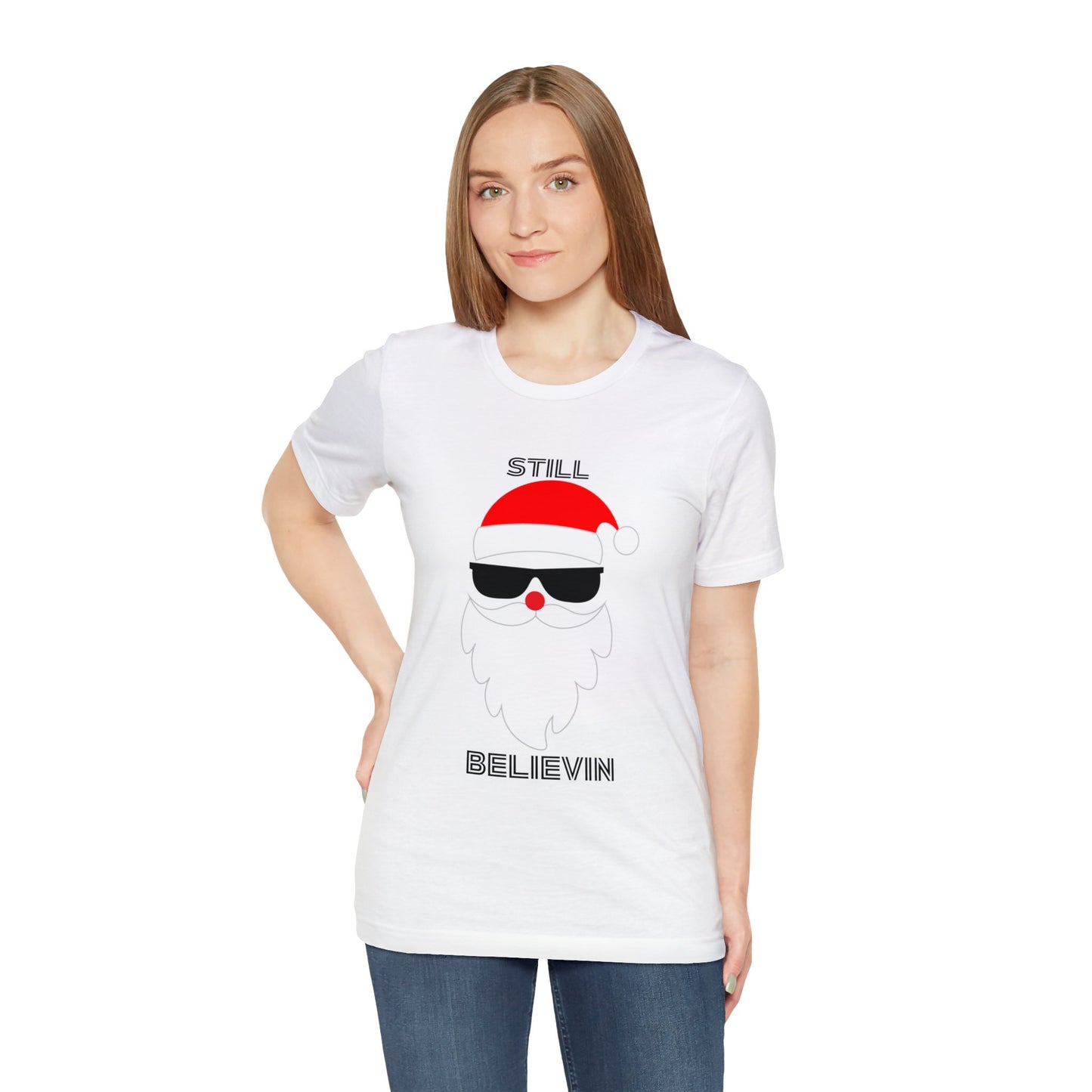 Christmas T-shirt Funny Shirt Christmas Tee Christmas gift Still Believe T Shirt