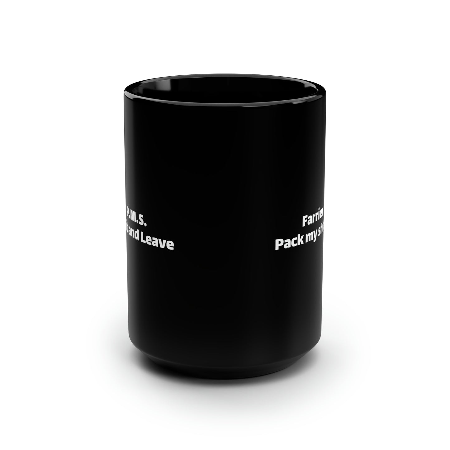 Farrier Coffee Mug PMS for Bad Clients and Bad Horses Black Mug, 15oz