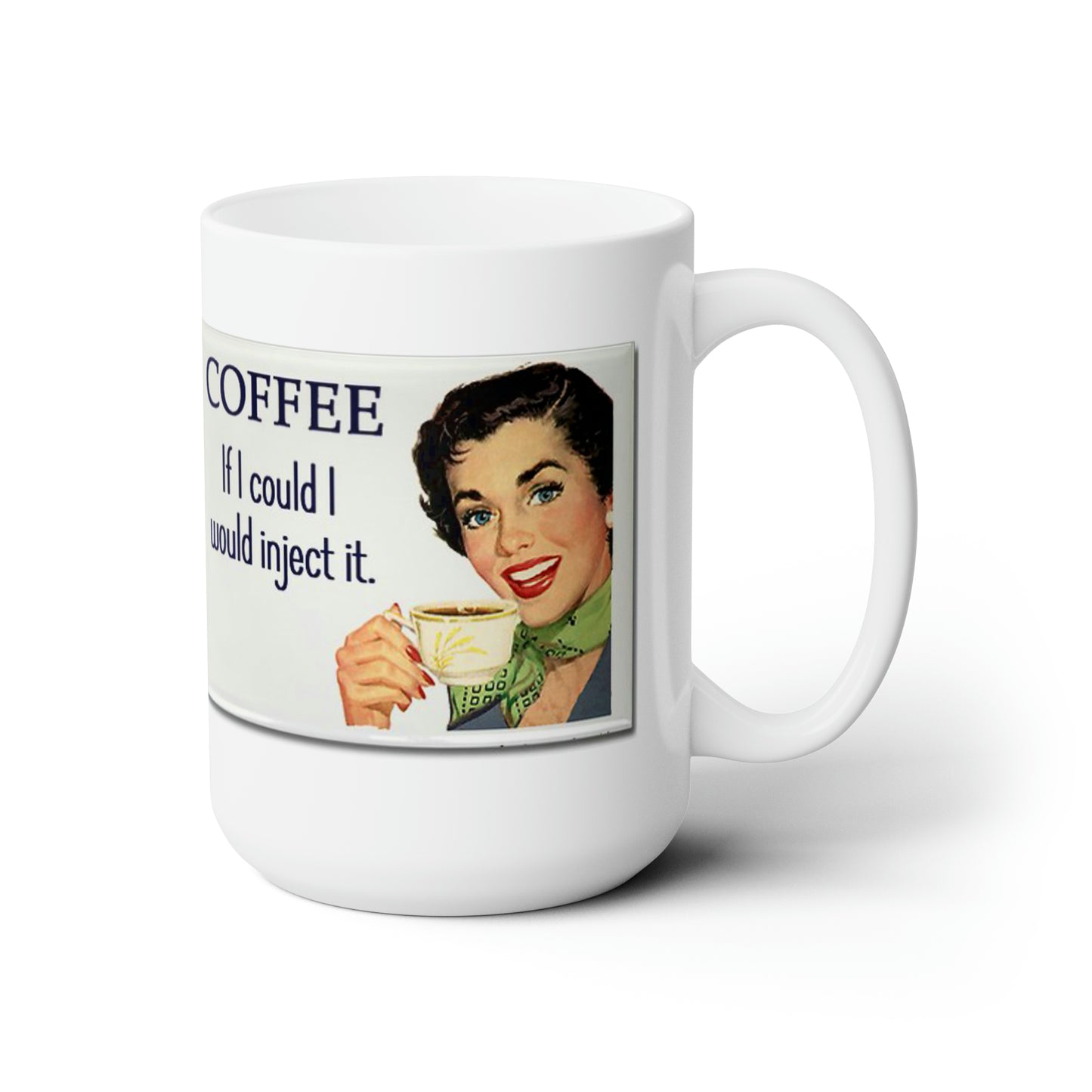 Classic Funny Coffee Mug Retro Coffee Mug Vintage Sign Coffee Mug 15oz