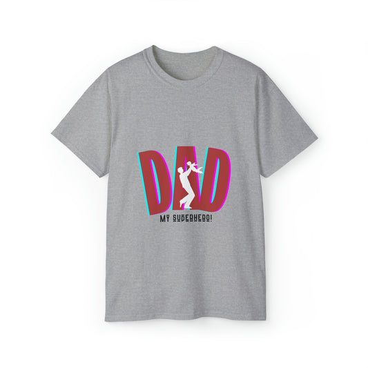 Dad My Superhero Cotton Tee T-shirt T-Shirt Inspirational Graphic Tee Motivational Tee Positive Vibes Shirt Trendy and Eye Catching Tees