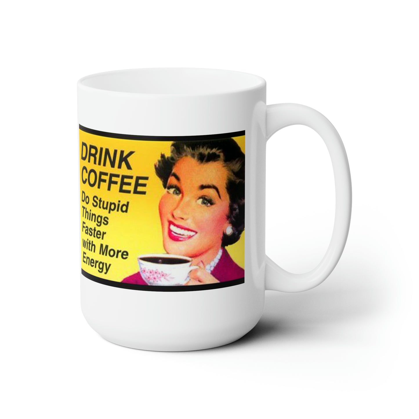 Vintage Style Coffee Mug Classic Sign Coffee Mug Retro Sign Mug 15oz