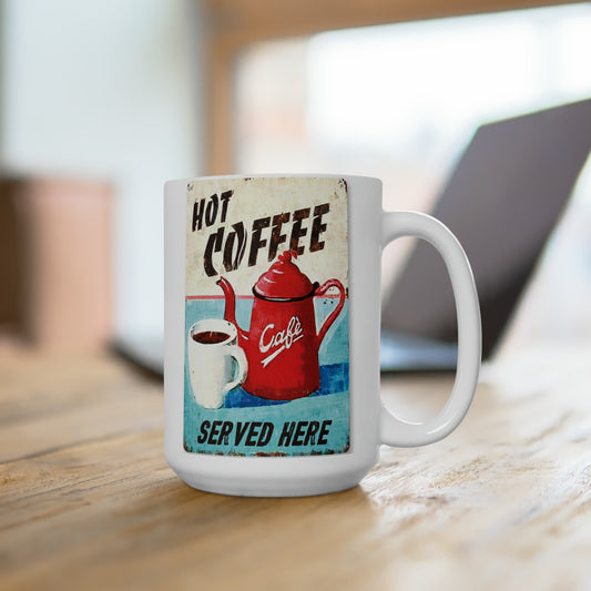 Coffee Mug Vintage Style Sign Retro Mug Old Style Coffee Coffee15oz