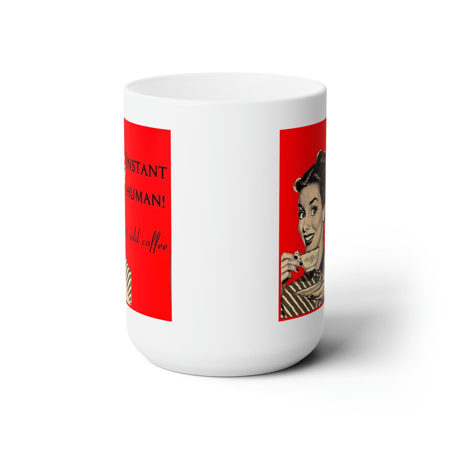 Classic Vintage Coffee Cup Retro saying Coffee mug Vintage Look Funny Mug 15oz