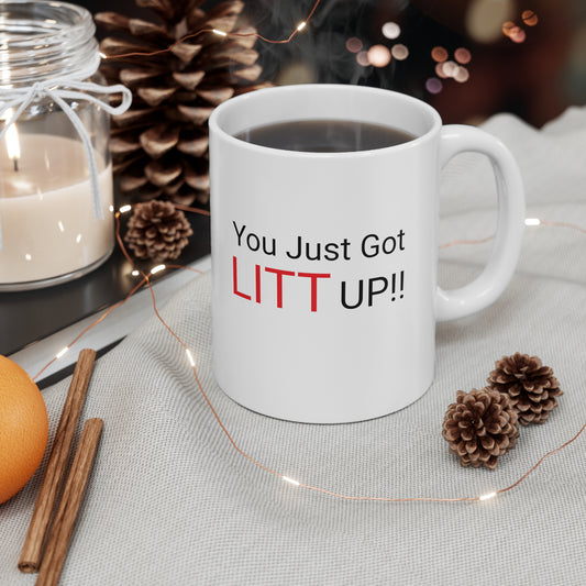 Suits, Litt Up Coffee Mug, Louis Litt, You Just Got Litt Up, Novelty Mug, Suits TV Show, Funny Coffee Mug, Coffee Mug, Litt Up Coffee