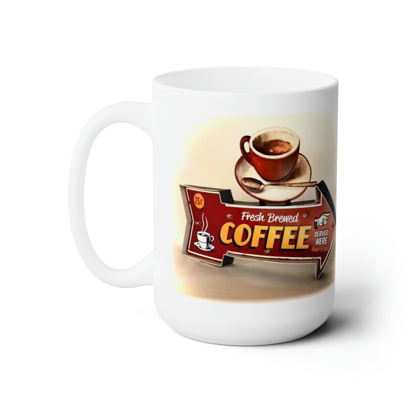 Retro Vintage Sign Coffee Mug Old Style Cup Coffee Sign Vintage Style 15oz