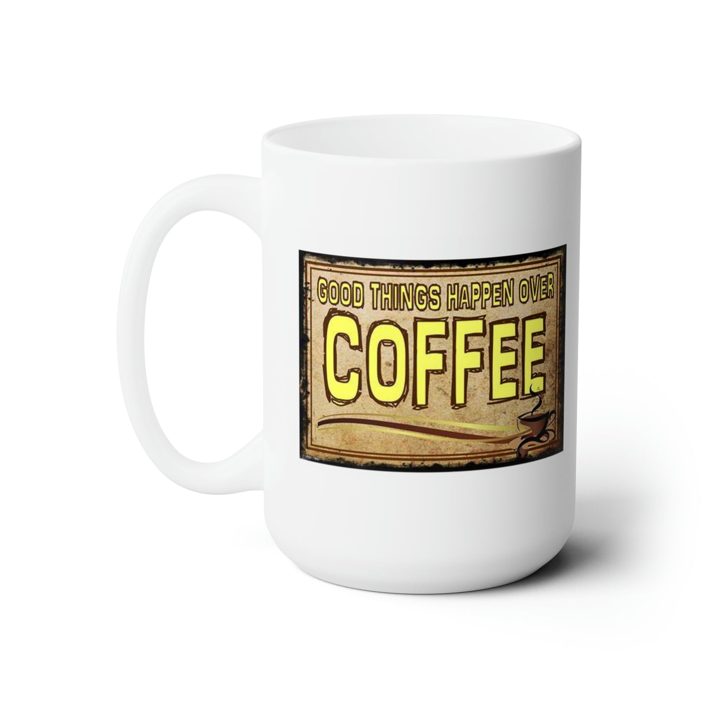 Coffee Mug Vintage Sign Style Mug Classic Design Retro Fun Coffee Mugs 15oz