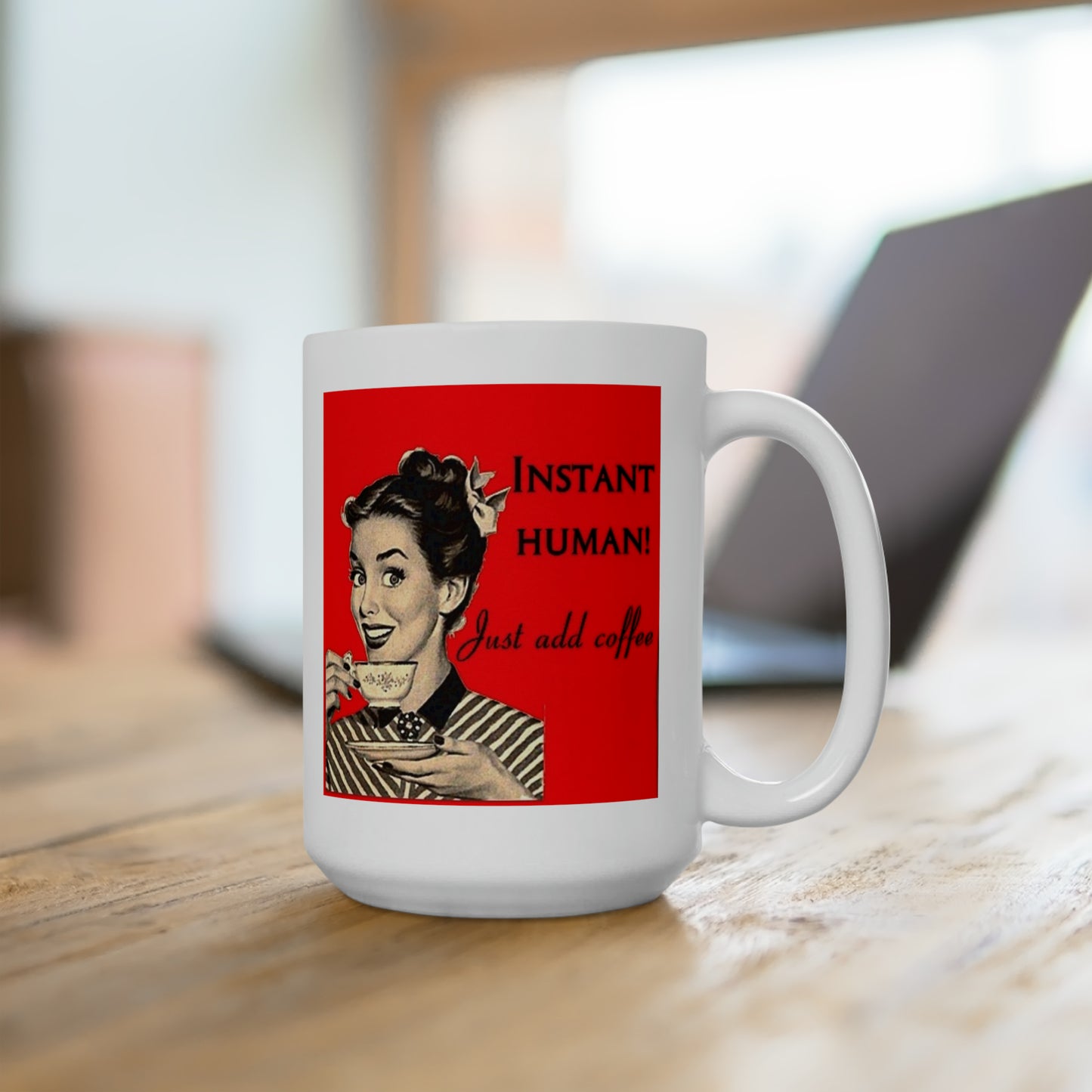 Classic Vintage Coffee Cup Retro saying Coffee mug Vintage Look Funny Mug 15oz