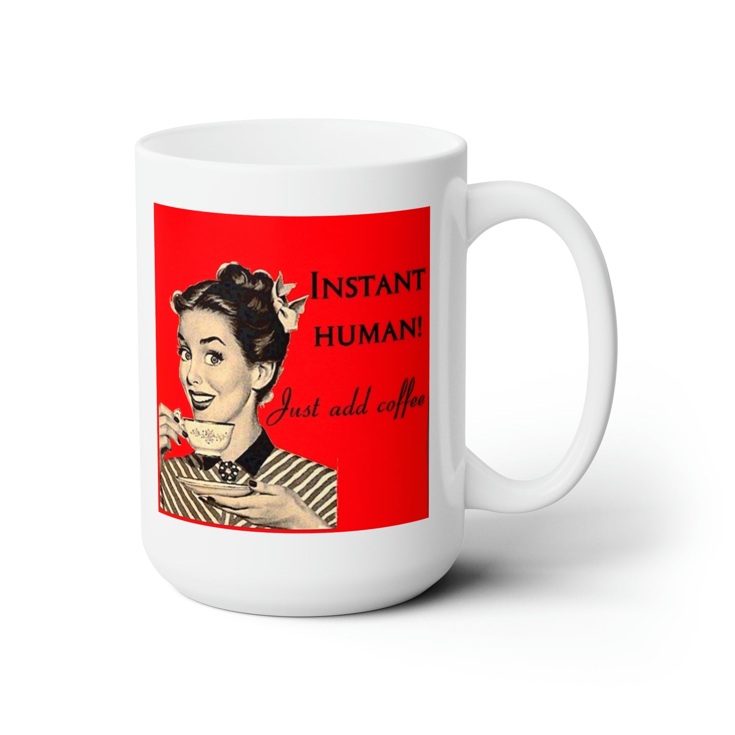 Classic Vintage Coffee Cup Retro saying Coffee mug Vintage Look Funny Mug 15oz